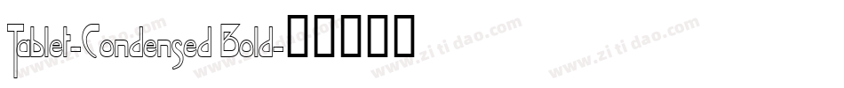 Tablet-Condensed Bold字体转换